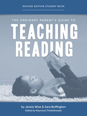 cover image of The Ordinary Parent's Guide to Teaching Reading Student Book
